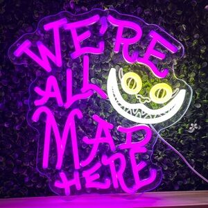 Alice In Wonderland We’re All Mad Here Cheshire Cat Neon Light #73